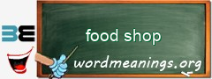 WordMeaning blackboard for food shop